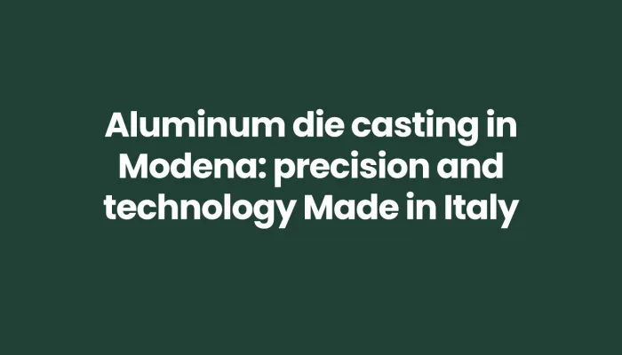 aluminium-die-casting-milan-high-quality-technical-solutions